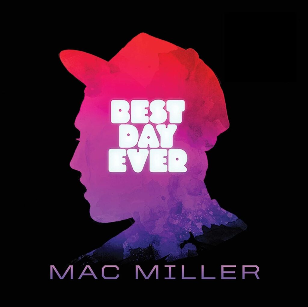 Mac Miller – Best Day Ever
