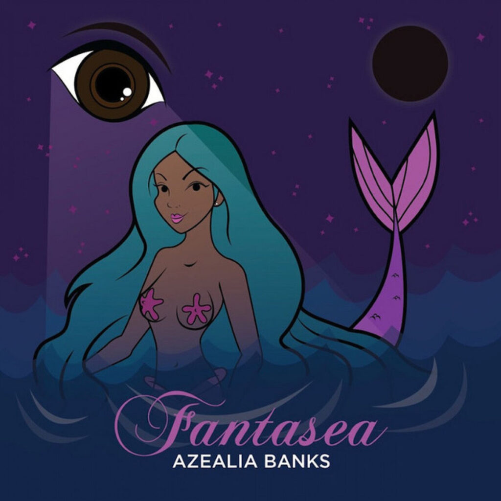 Azealia Banks – Fantasea